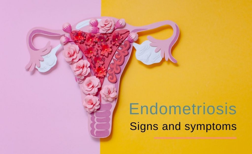 Endometriosis: signs and symptoms