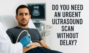 Urgent Ultrasound Scan London Private Ultrasound